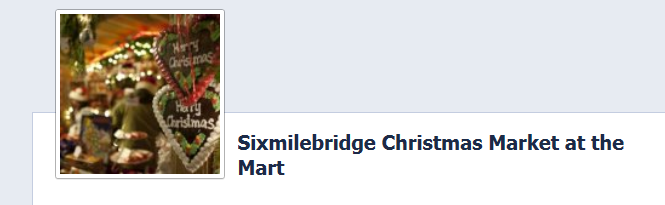 Interested in The Sixmilebridge Christmas Market at the Mart ???